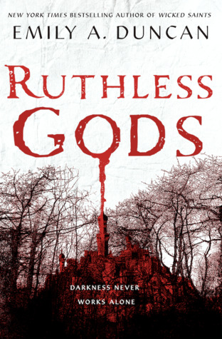 Ruthless Gods by Emily A&nbsp;Duncan