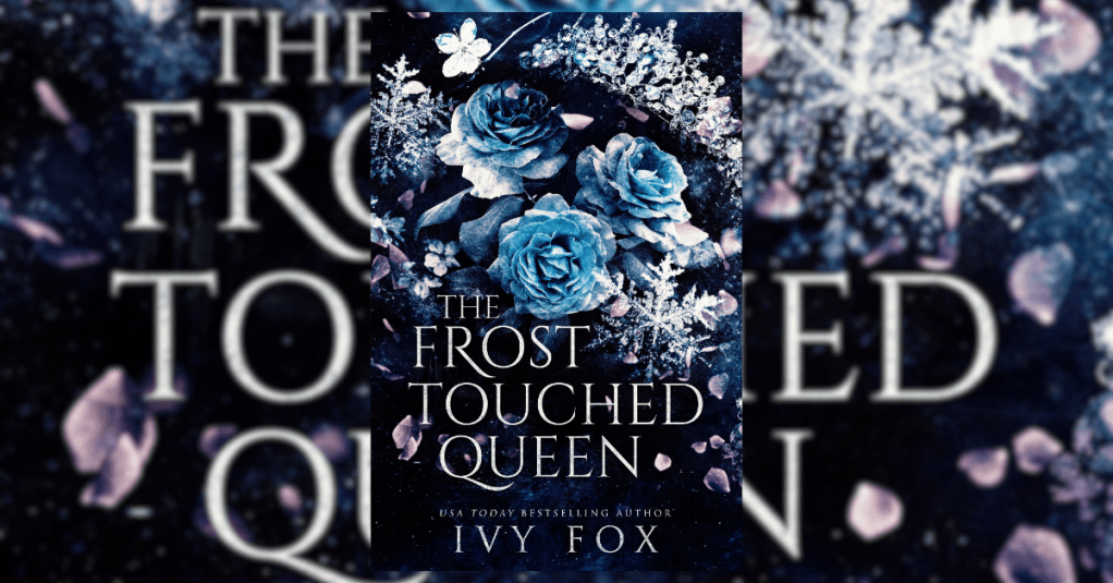 ARC Review: The Frost Touched Queen by Ivy&nbsp;Fox