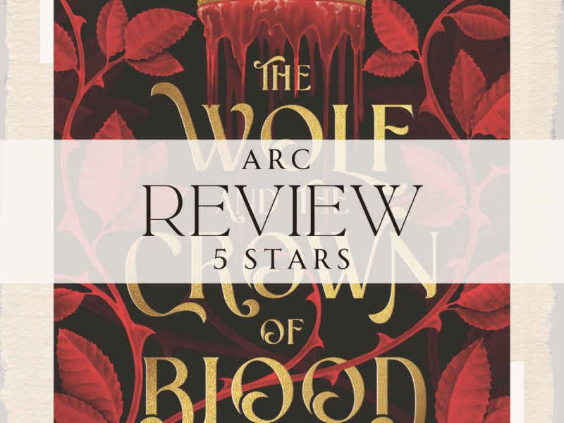 ARC Review: The Wolf and the Crown of Blood by Elizabeth&nbsp;May