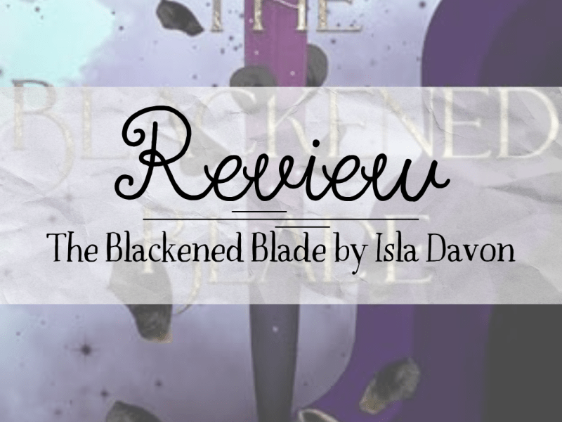 Review: The Blackened Blade by Isla&nbsp;Davon